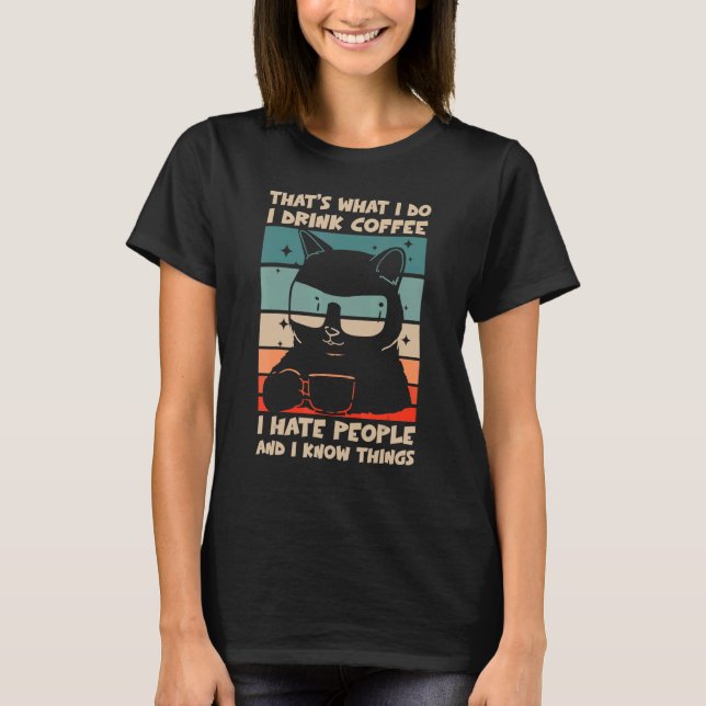 Camiseta Cat I Drink Coffee I Hate People (Frente)
