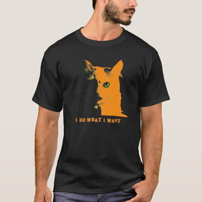 Camiseta Cat I Faz O Que Eu Quero (Frente)