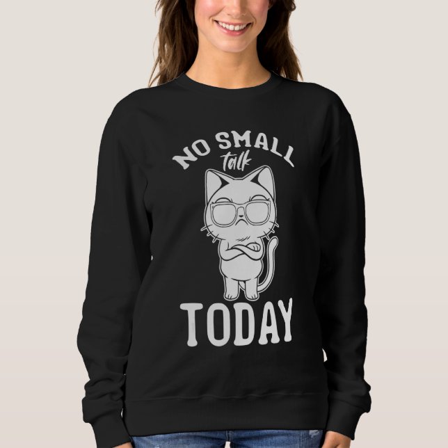 Camiseta Cat  I No Small Talk Today I  Cat Meme 1 (Frente)