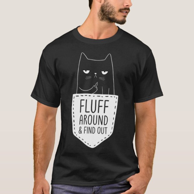 Camiseta Cat Mãe Fluff Ao Redor E Descubra Gato De Gato De  (Frente)