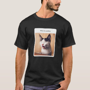 Camiseta Cat Meme quando sou dono do restaurante Cozinhar