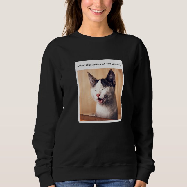 Camiseta Cat Meme When I Remember Golf Season (Frente)