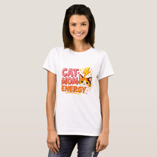 Camiseta Cat Mom Energy – Camiseta engraçada para