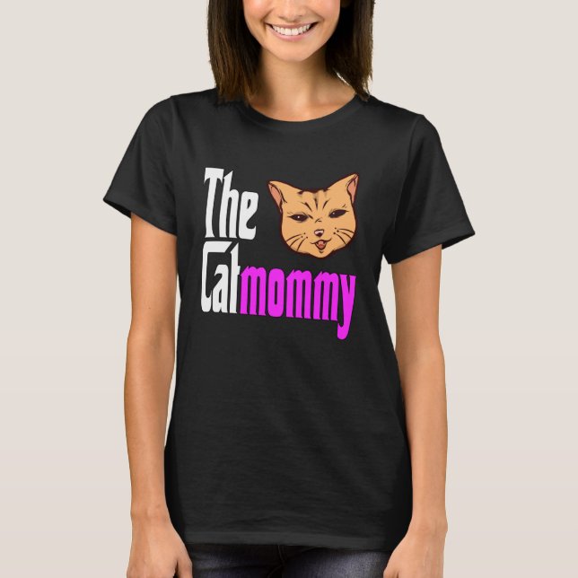 Camiseta Cat Mom The Catmother Crazy Cat Mother Kitty Mommy (Frente)
