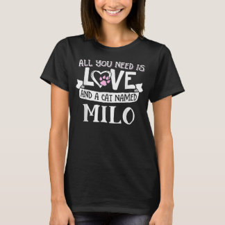 Camiseta Cat Name Milo - Tudo que você precisa é amor!