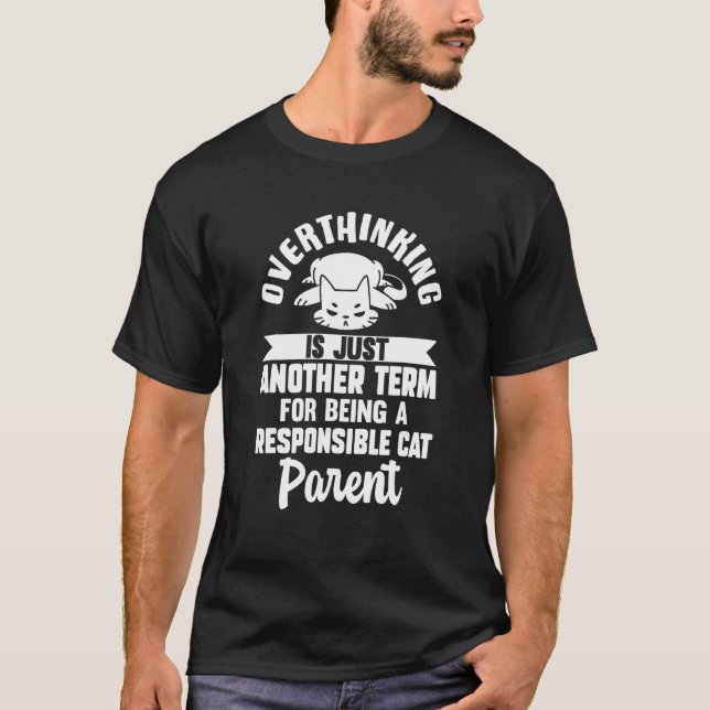 Camiseta Cat  Overthinker Pet Overthinking Cute Cat Fur Own (Frente)