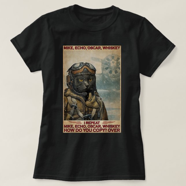 Camiseta Cat Pilot Mike Echo Oscar Whisky Como Você (Frente do Design)
