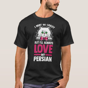 Camiseta Cat, posso ser louca, mas sempre amarei minha pers