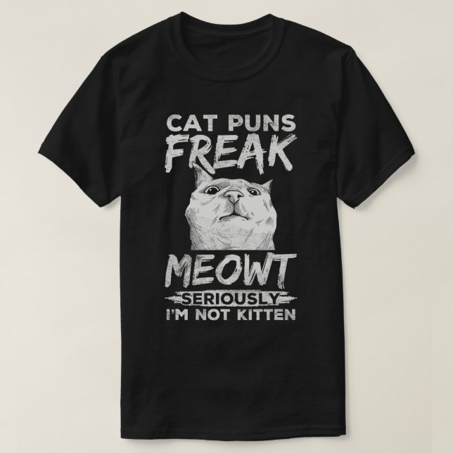 Camiseta Cat Puns Freak Meowt Funny Pet Owner Parent Kitty  (Frente do Design)