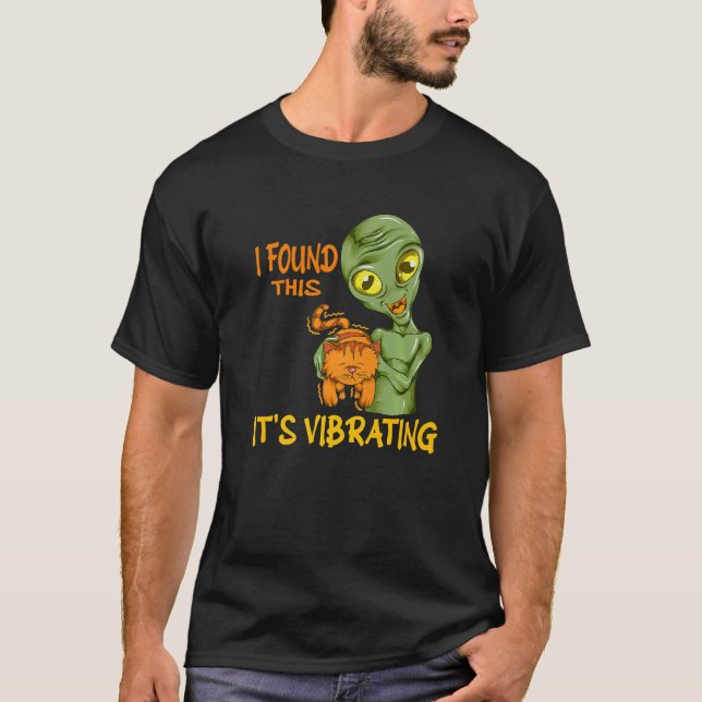 Camiseta Cat Purrs Alien Holding Cat I Found This It's Vibr (Frente)