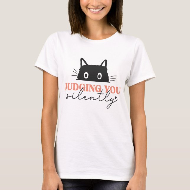 Camiseta Cat Silenciosamente Julgando Você (Frente)