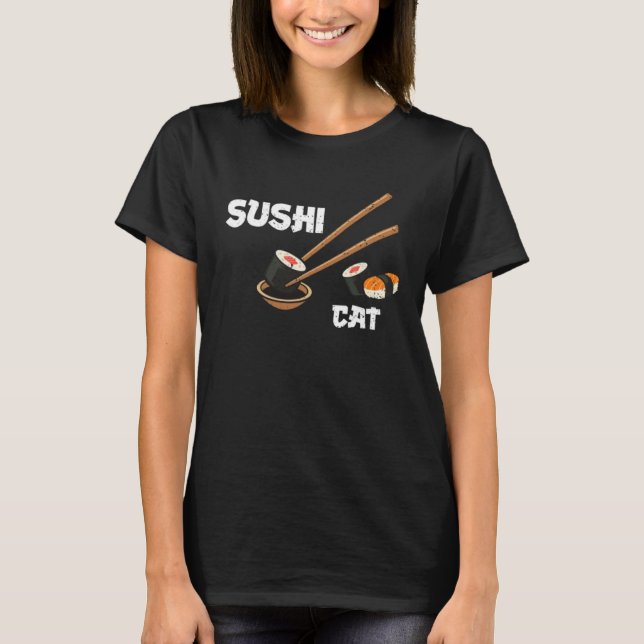 Camiseta Cat Sushi Cat  Sushi Sayings (Frente)