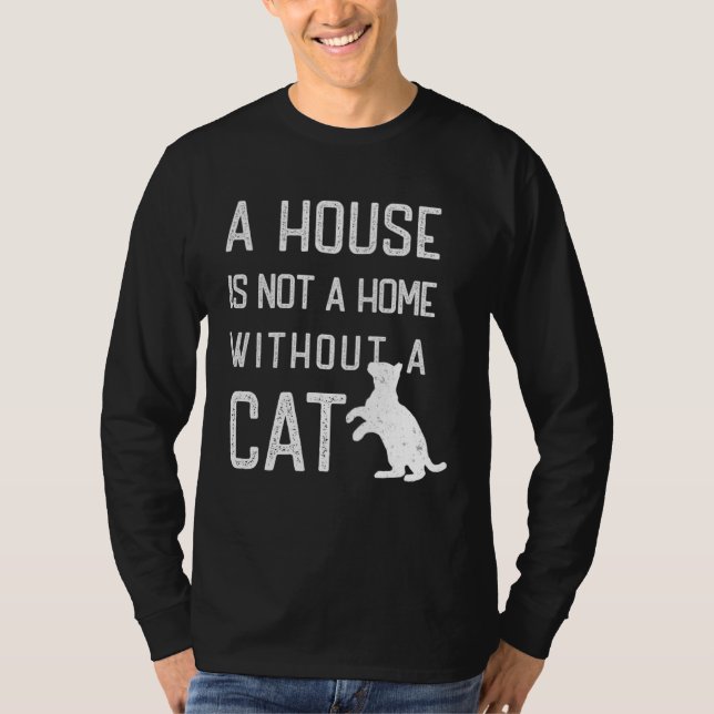 Camiseta Cat Theme  A house is not a home without cats (Frente)