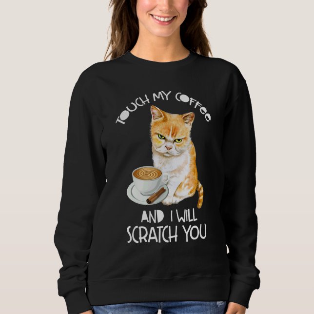 Camiseta Cat  Touch My Coffee And I Will Scratch You (Frente)
