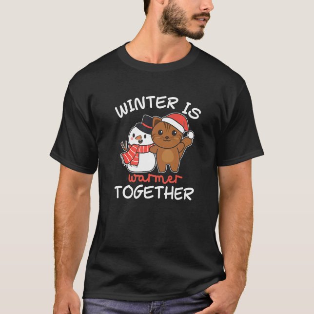 Camiseta Cat Winter Está Mais Quente Junto Com Neve Snowman (Frente)