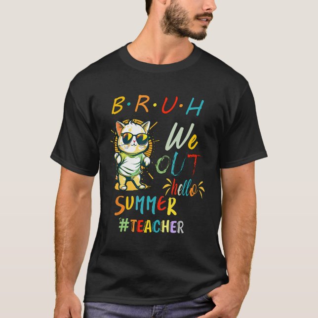 Camiseta Cat with Sunglasses BRUH We Out Teacher Hello Summ (Frente)