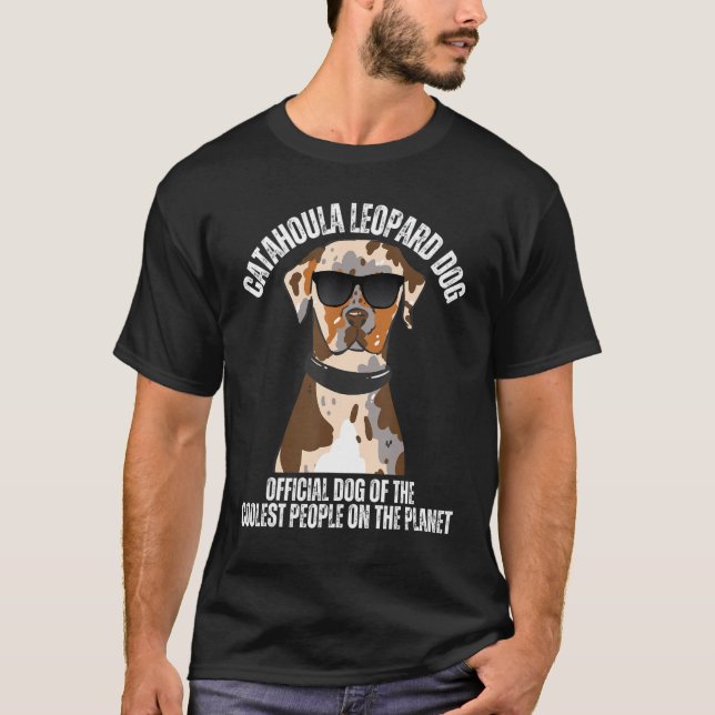Camiseta Catahoula Leopard Dog for the Coolest People Catah (Frente)