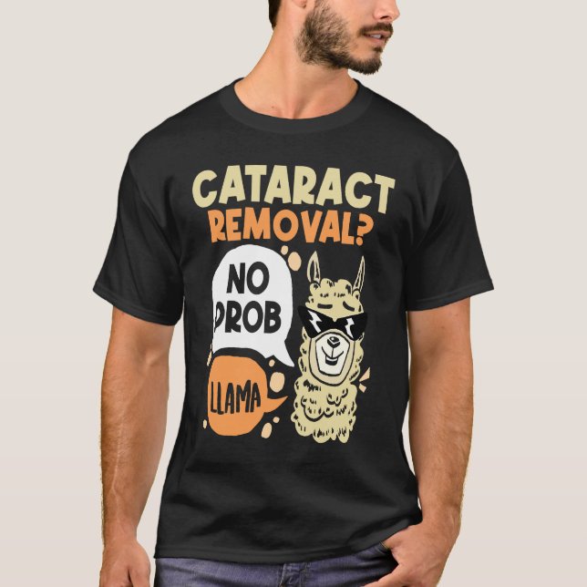 Camiseta Cataract Removal No Prob Llama  Eye Surgery Glauco (Frente)