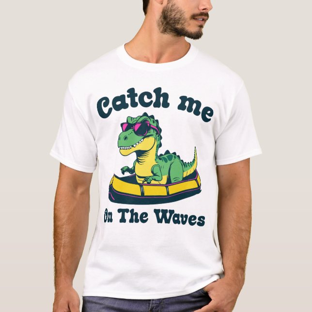 Camiseta Catch Me on the Waves (Frente)