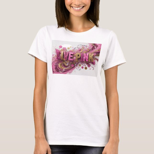 Camiseta Catchy Pink LIVE PINK Statement (Frente)
