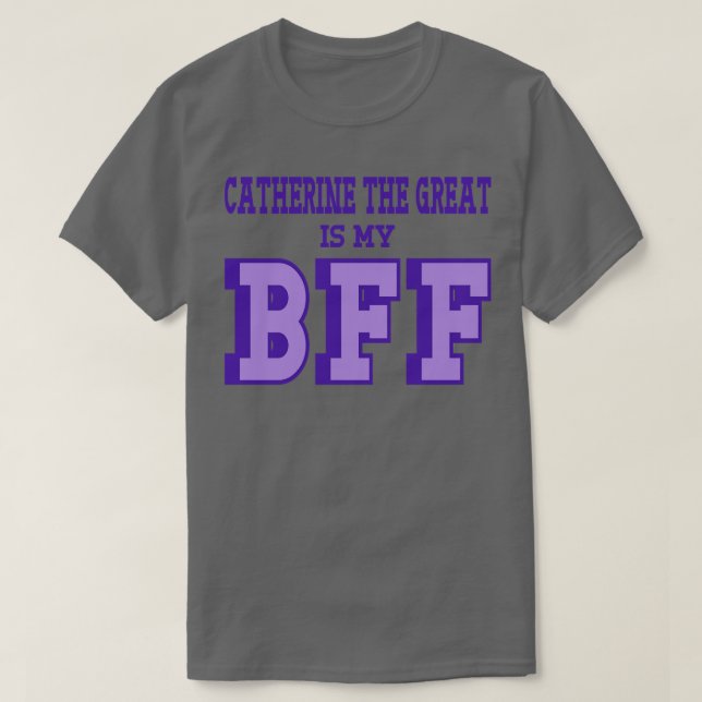 Camiseta Catherine O Excelente é minha história russa BFF (Frente do Design)