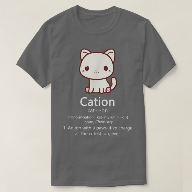 Camiseta Cation Funny Cat Ion Science Pawsitive Pun Chemist (Frente do Design)