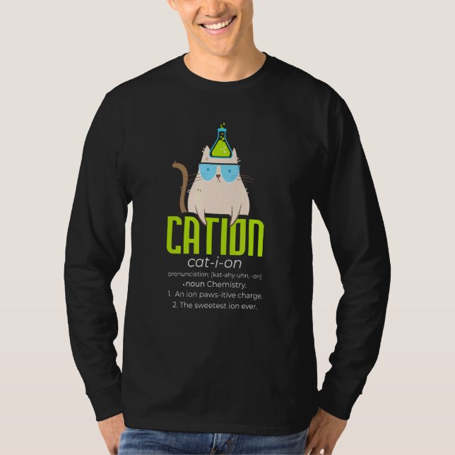 Camiseta Cation I Science Cat I Pawsitive I Chemistry Teach (Frente)