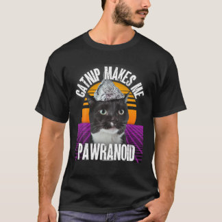 Camiseta Catnip Me Faz Pawranoide Tinfoil Que Conspiração C