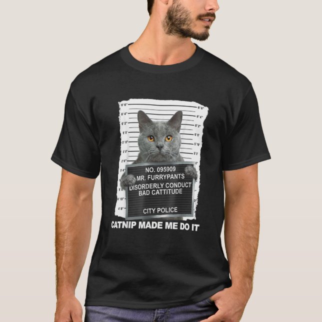 Camiseta Catnip Me Fez Fazer Isso  Gato 1 (Frente)