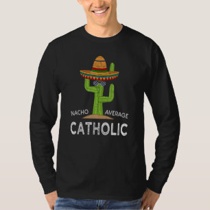 Camiseta Catolicismo Divertido Humor Memor Dizendo Católico