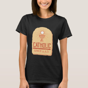 Camiseta Católico desde os 33 anos e eu tenho Jesus engraça