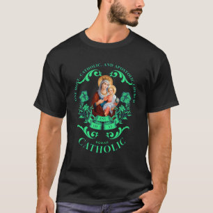 Camiseta Católico Romano Uma Santa Igreja Apostólica Mães V