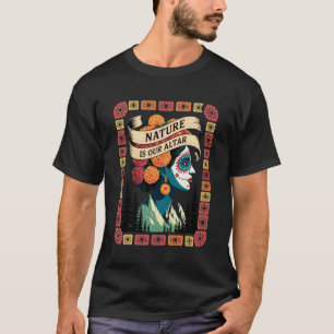 Camiseta Catrina Mexicano-Americana A Natureza é Nosso Alta