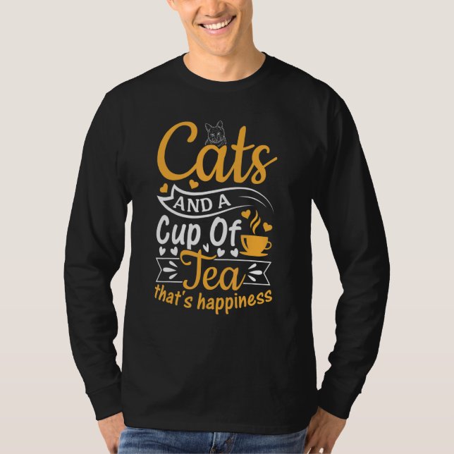 Camiseta Cats And A Cup Of Tea That's Happiness  Tea  Cat (Frente)