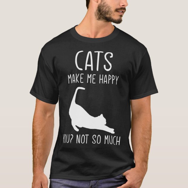 Camiseta Cats Make Me Happy  For Kitten Cat (Frente)