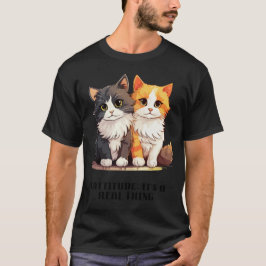 Camiseta Cattitude: É uma coisa real