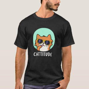 Camiseta Cattitude Engraçada Cat Pun Dark BG