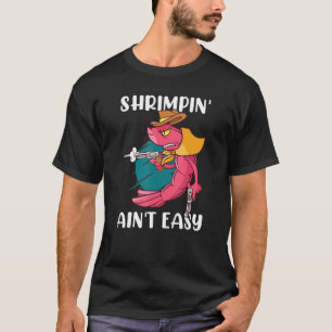 Camiseta Caubói Camaroneiro Não É Facil Camarão Prawn