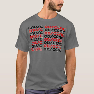 Camiseta Causa 2 Obscenidade
