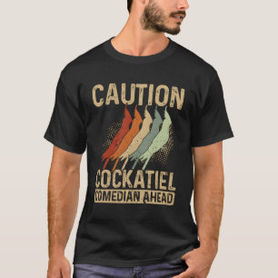 Camiseta Causa Cockatiel Comediante À Frente de Papagaio Co