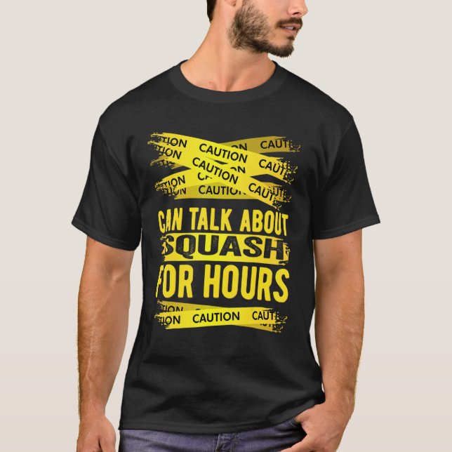 Camiseta Caution Can Talk About Squash For Hours (Frente)