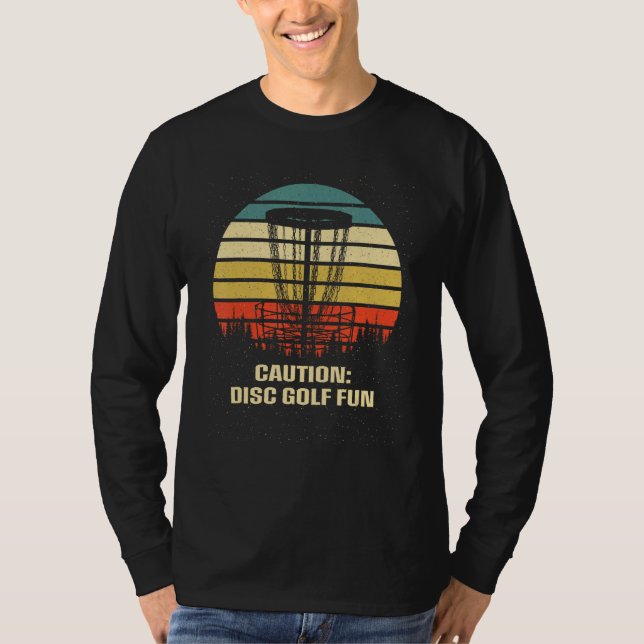 Camiseta Caution Disc Golf Is Fun Golfer Sayings Disc Golf (Frente)