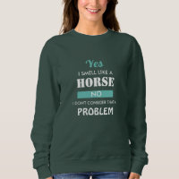 Cavaleiro Equestre Engraçado Sim Eu Cheiro Como Um