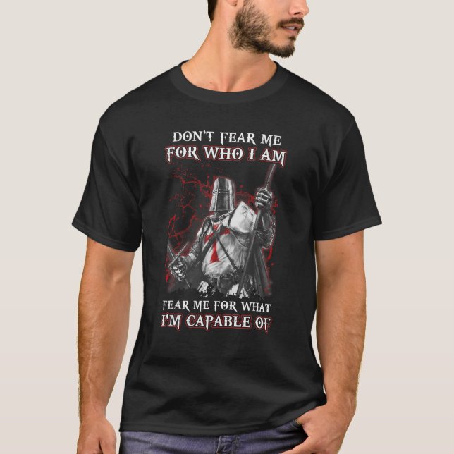 Camiseta Cavaleiro Templário Não Me Teme Por Quem Eu Estou  (Frente)