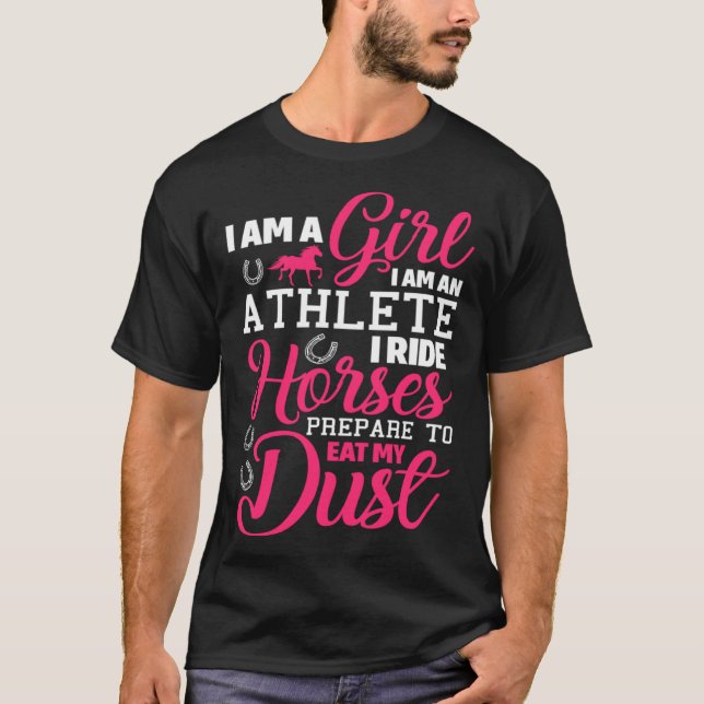 Camiseta Cavalgando Eu Sou Uma Menina Eu Sou Uma Atleta Eu  (Frente)