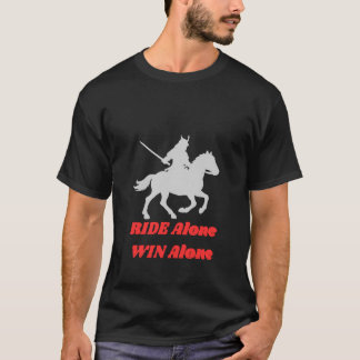 Camiseta Cavalgar Sozinho, Vencer Sozinho Design de Citação