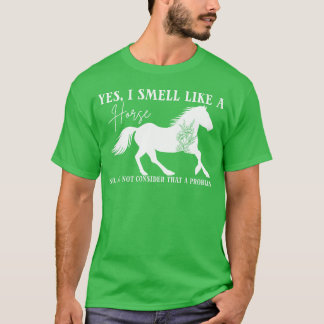 Camiseta Cavalo Adormece Sim Eu Cheiro Como Um Cavalo