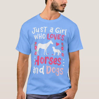 Camiseta Cavalo, apenas uma garota que ama cavalos e cachor