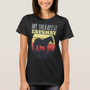 Camiseta Cavalo Cavaleiro Meu Terapista Come Hay Horseback 
