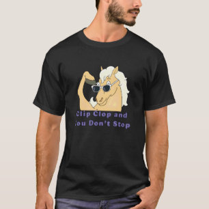 Camiseta Cavalo Clip Clop e Você Não Pára Garoto Garota Eng